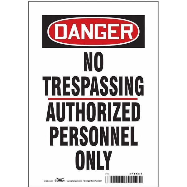 Safety Sign, 10 in Height, 7 in Width, Vinyl, Horizontal Rectangle, English, 473K54, Condor, Mfr#: 473K54