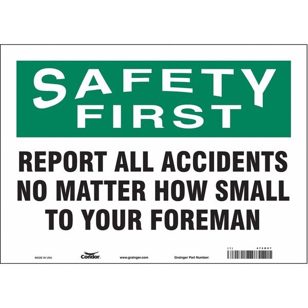 Safety Sign, 10 in Height, 14 in Width, Vinyl, Horizontal Rectangle, English, 475H07, CONDOR, Mfr# 475H07
