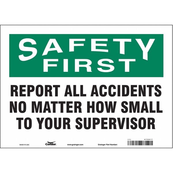 Safety Sign, 10 in Height, 14 in Width, Vinyl, Horizontal Rectangle, English, 475H17, CONDOR, Mfr# 475H17