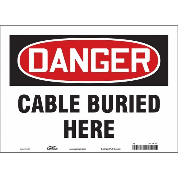 Safety Sign, 10 in Height, 14 in Width, Vinyl, Horizontal Rectangle, English, 475L02, CONDOR, Mfr# 475L02