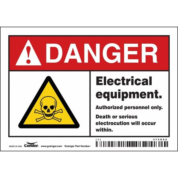 Safety Sign, 3 1/2 in Height, 5 in Width, Vinyl, Horizontal Rectangle, English, 475R88, Condor, Mfr#: 475R88