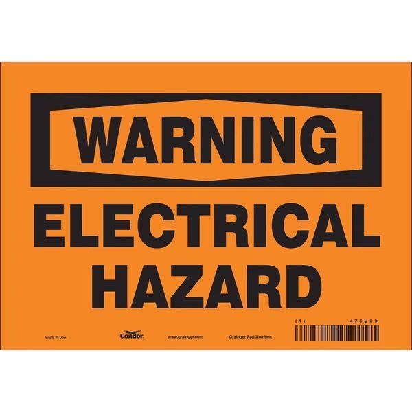 Safety Sign, 7 in Height, 10 in Width, Vinyl, Vertical Rectangle, English, 475U29, CONDOR, Mfr# 475U29