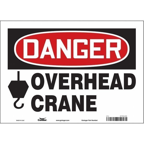 Safety Sign, 10 in Height, 14 in Width, Vinyl, Horizontal Rectangle, English, 476L64, CONDOR, Mfr# 476L64
