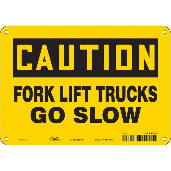 Safety Sign, 7 in Height, 10 in Width, Aluminum, Vertical Rectangle, English, 476N88, Condor, Mfr#: 476N88