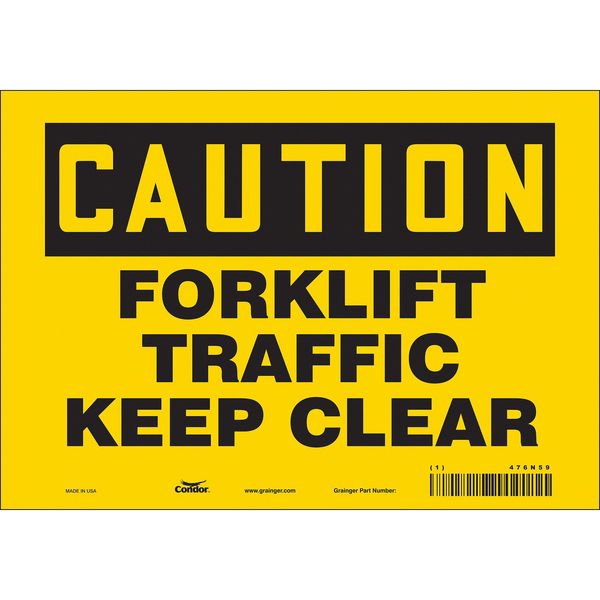 Safety Sign, 7 in Height, 10 in Width, Vinyl, Vertical Rectangle, English, 476N59, Condor, Mfr#: 476N59
