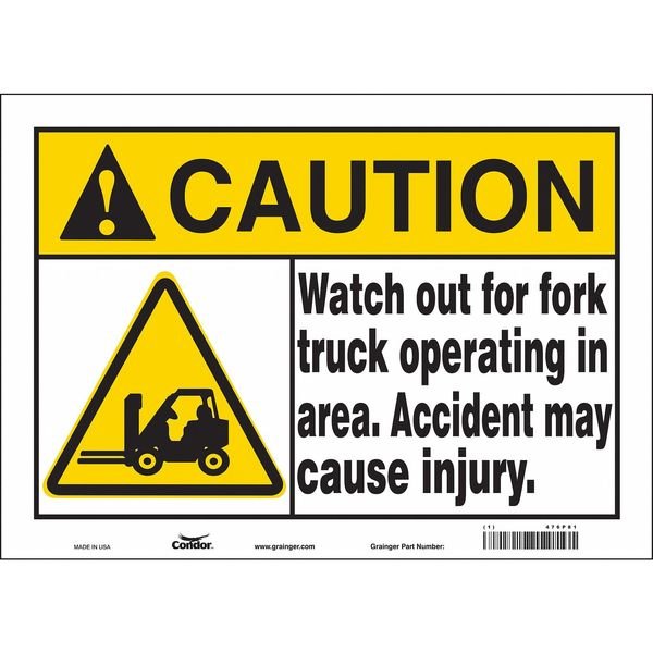 Safety Sign, 10 in Height, 14 in Width, Vinyl, Horizontal Rectangle, English, 476P81, CONDOR, Mfr# 476P81