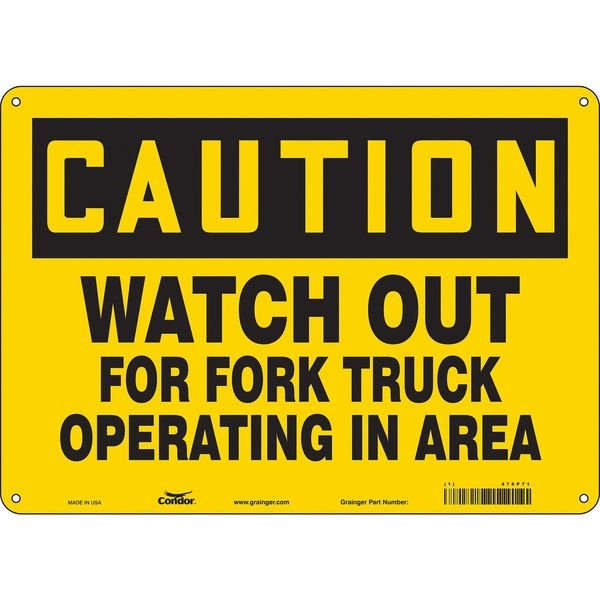 Safety Sign, 10 in Height, 14 in Width, Polyethylene, Horizontal Rectangle, English, 476P71, Condor, Mfr#: 476P71