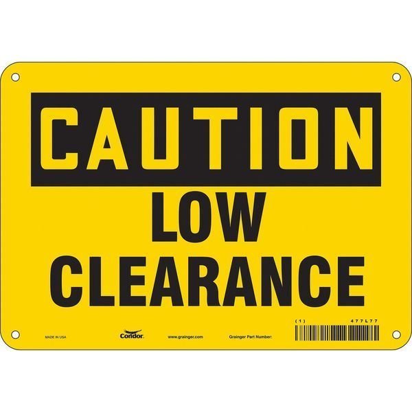 Safety Sign, 7 in Height, 10 in Width, Vinyl, Vertical Rectangle, English, 477L77, CONDOR, Mfr# 477L77