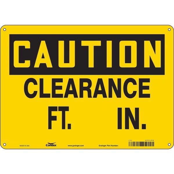 Caution, CLEARANCE FT. IN., 14 in W x 10 in H, Horizontal Rectangle, Aluminum, 477L56, Condor, Mfr#: 477L56