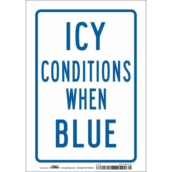Traffic Sign, 10 in H, 7 in W, Vinyl, Horizontal Rectangle, English, 477N70, Condor, Mfr#: 477N70