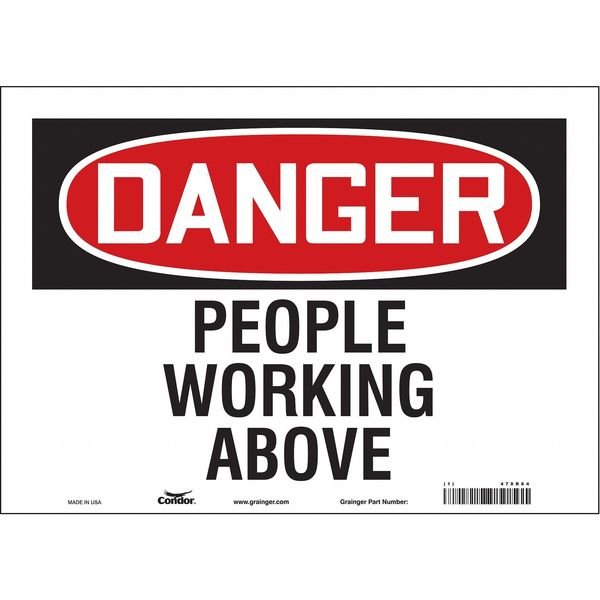 Safety Sign, 10 in Height, 14 in Width, Vinyl, Horizontal Rectangle, English, 478R84, CONDOR, Mfr# 478R84
