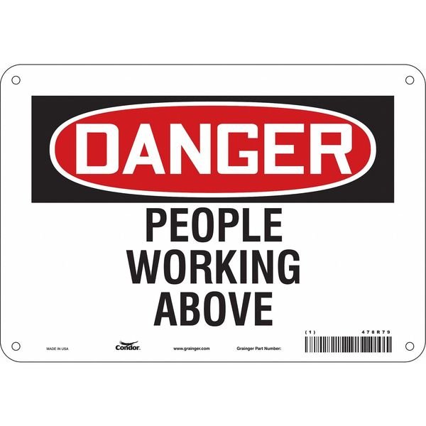 Safety Sign, 7 in Height, 10 in Width, Aluminum, Vertical Rectangle, English, 478R79, CONDOR, Mfr# 478R79