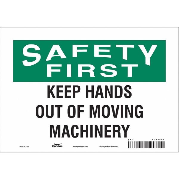 Safety Sign, 7 in Height, 10 in Width, Vinyl, Vertical Rectangle, English, 478V85, CONDOR, Mfr# 478V85