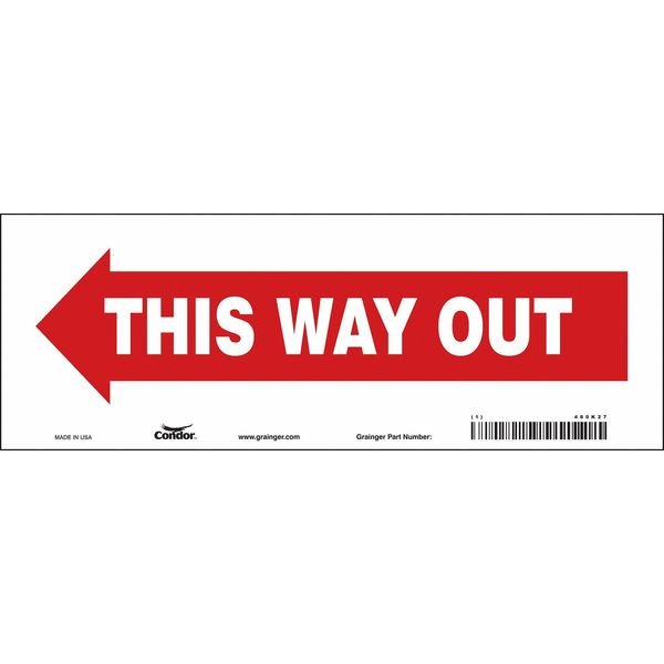Safety Sign, 5 in H, 14 in W, Vinyl, Vertical Rectangle, English, 480K27, CONDOR, Mfr# 480K27
