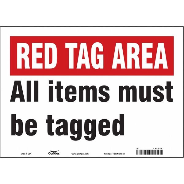 Safety Sign, 10 in Height, 14 in Width, Vinyl, Horizontal Rectangle, English, 486P40, CONDOR, Mfr# 486P40