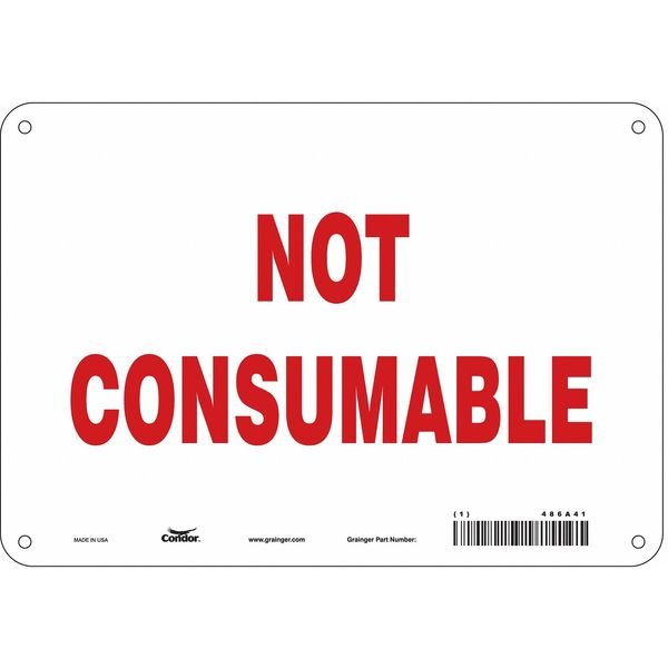 Safety Sign, 7 in Height, 10 in Width, Polyethylene, Vertical Rectangle, English, 486A41, CONDOR, Mfr# 486A41
