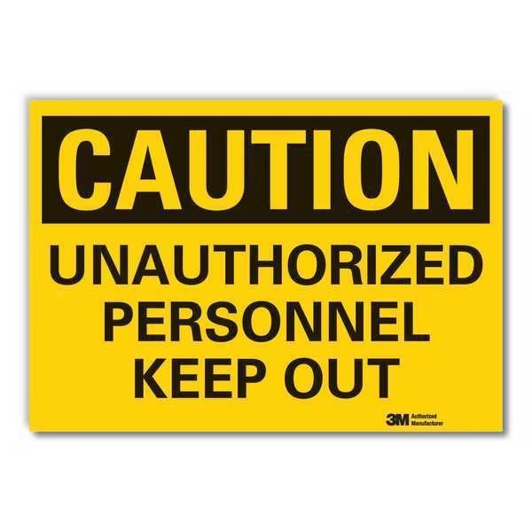 Caution Sign, 7 in. H, Vinyl, Unauthorized, Lyle, Mfr#: LCU3-0338-RD_10x7