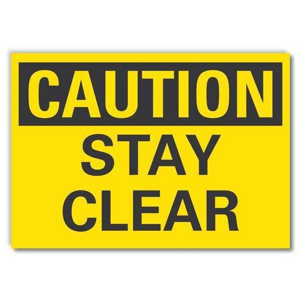 Caution, Stay clear, 10 in W x 7 in H, Vertical Rectangle, Non-PVC Polymer, LCU3-0211-ED_10x7, Lyle, Mfr#: LCU3-0211-ED_10x7