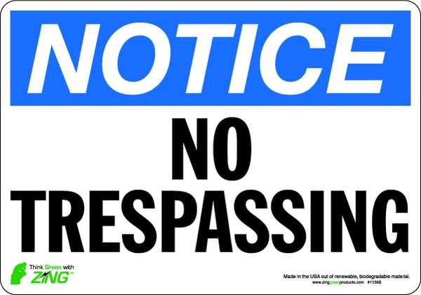 NOTICE Sign, No Trespassing, 7X10