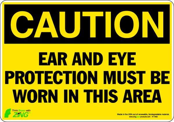 CAUTION Sign, Ear Protection, 7X10, ZING, Mfr# 1146