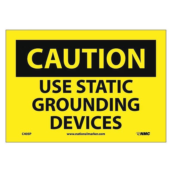 Caution Use Static Grounding Devices Sign, C405P, NMC, Mfr# C405P