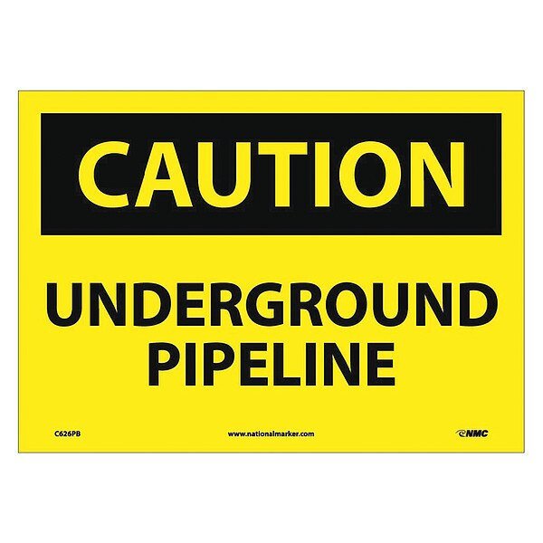 Caution Underground Pipeline Sign, C626PB, NMC, Mfr# C626PB
