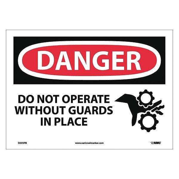 Danger Do Not Operate Without Guards In Place Sign, NMC, Mfr# D505PB