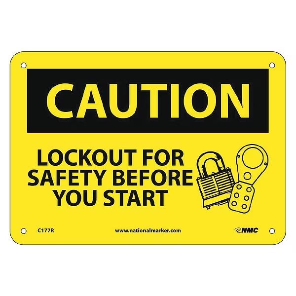 Caution Lockout For Safety Before You St, 7 in Height, 10 in Width, Rigid Plastic, NMC, Mfr# C177R