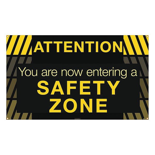 Attention You Are Now Entering A Safety Zone Banner, BT549, NMC, Mfr# BT549