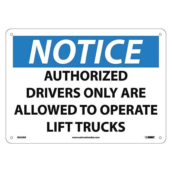 Authorized Drivers Only Are.. Sign, N245AB, Nmc, Mfr#: N245AB