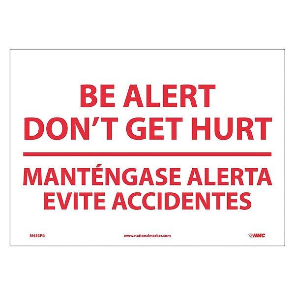 Be Alert Don'T Get Hurt Sign - Bilingual, M433PB, NMC, Mfr# M433PB