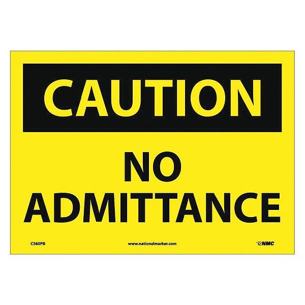 Caution, No Admittance, 10X14, Ps Vinyl, Nmc, Mfr#: C560PB