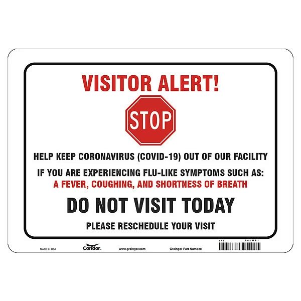 Covid 19 Sign 10X14, Visitor Alert Cv19, , 10 in Height, 14 in Width, Polystyrene, English, CONDOR, Mfr# HWB732P1014