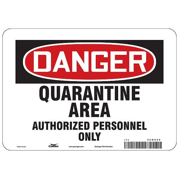 Quarantine Area Sign, 7 in H, 10 in W, Aluminum, Rectangle, English, HWD074A0710, CONDOR, Mfr# HWD074A0710
