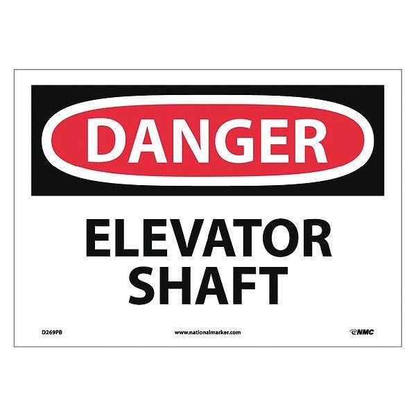Danger Elevator Shaft Sign, 10 in Height, 14 in Width, Pressure Sensitive Vinyl, NMC, Mfr# D269PB