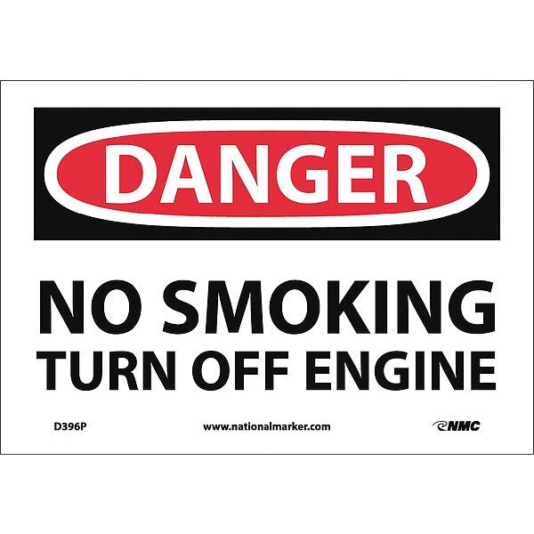 Danger No Smoking Turn Off Engine Sign, D396P, Nmc, Mfr#: D396P