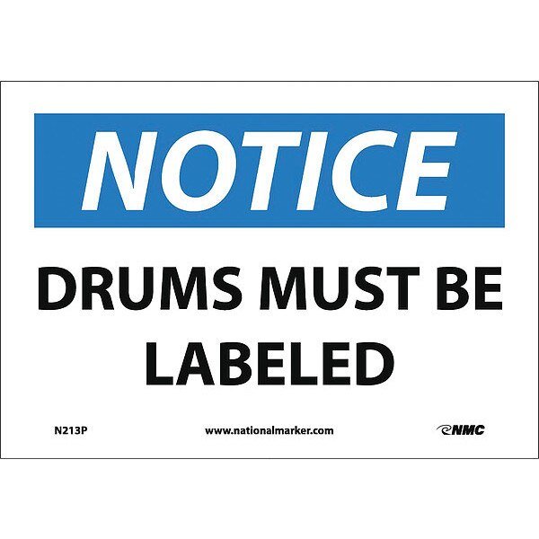 Drums Must Be Labeled Sign, Header: Notice, Nmc, Mfr#: N213P