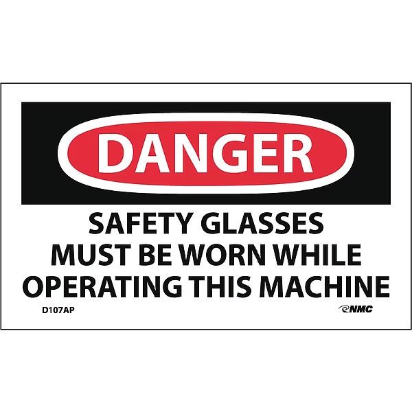 Danger Safety Glasses Must Be Worn Label, Pk5, Nmc, Mfr#: D107AP