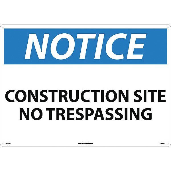 Large Format Notice Construction Site No Trespassing Sign, N162AD, NMC, Mfr# N162AD