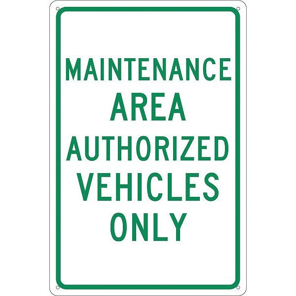 Maintenance Area Authorized Vehicles Only Sign, TM139G, NMC, Mfr# TM139G