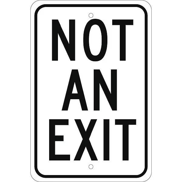 Not An Exit Sign, 12 in W, 18 in H, Aluminum, NMC, Mfr# TM224J