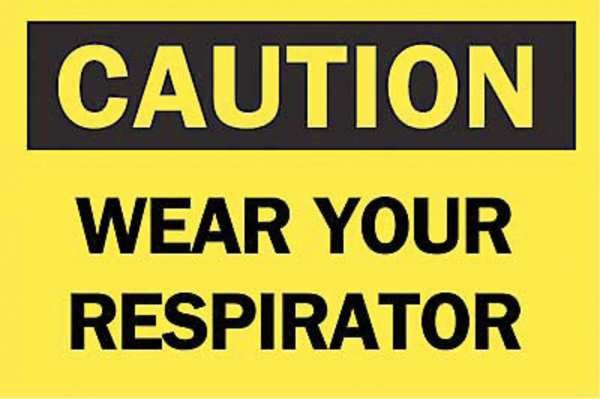 Caution Sign, Wear Your Respirator, 7x10, 88585, Brady, Mfr#: 88585
