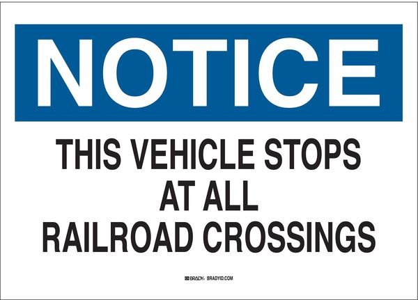 Notice Sign, 10 in H, 14 in W, Plastic, Rectangle, English, 25833, BRADY, Mfr# 25833